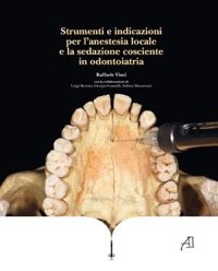 copertina di Strumenti e indicazioni per l' anestesia locale e la sedazione cosciente in odontoiatria