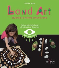 copertina di Land Art - Quando la natura diventa arte