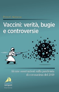copertina di Vaccini: verità, bugie e controversie . Alcune osservazioni sulla pandemia di coronavirus ...