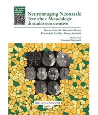 copertina di Neuroimaging Neonatale - Tecniche e Metodologie di studio non invasive