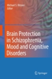 copertina di Brain Protection in Schizophrenia - Mood and Cognitive Disorders