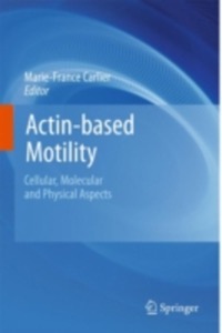 copertina di Actin - based Motility - Cellular, Molecular and Physical Aspects