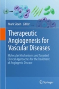 copertina di Therapeutic Angiogenesis for Vascular Diseases - Molecular Mechanisms and Targeted ...