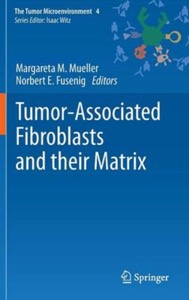copertina di Tumor - Associated Fibroblasts and their Matrix