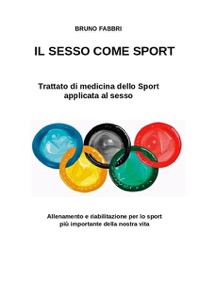copertina di Il sesso come sport - Trattato di medicina dello sport applicata al sesso