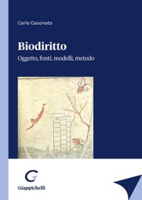 copertina di Biodiritto - Oggetto, fonti, modelli, metodo