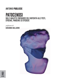 copertina di Patocenosi - Dalle malattie contagiose dell'antichità alle pesti, epidemie, pandemie ...