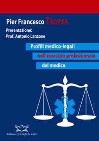 copertina di Profili medico - legali nell' esercizio professionale del medico