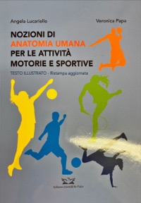 copertina di Nozioni di Anatomia Umana Per le Attività Motorie e Sportive