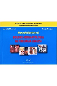 copertina di Manuale illustrato di Dolore - Reumatologia - Nefrologia - Dialisi