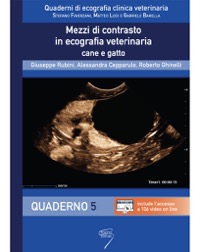 copertina di Quaderni di ecografia clinica veterinaria - Quaderno 5 - Mezzi di contrasto in ecografia ...