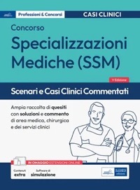 copertina di Concorso per Specializzazioni Mediche ( SSM ) - Scenari e casi clinici commentati ...