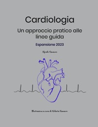 copertina di Cardiologia - Un approccio pratico alle linee guida ( Espansione 2023 )