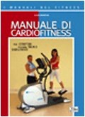copertina di Manuale di cardiofitness per istruttori - personal trainer - riabilitatori