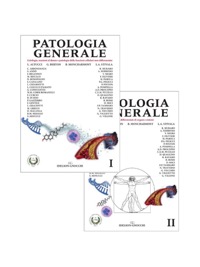 copertina di Patologia Generale - Eziologia, reazioni al danno e patologia delle funzioni cellulari ...