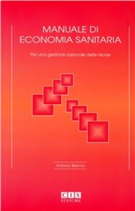 copertina di Manuale di economia sanitaria - Per una gestione razionale delle risorse