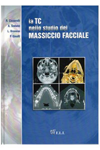copertina di La TC ( Tomografia Computerizzata ) nello studio del massiccio facciale