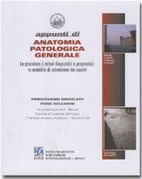copertina di Appunti di Anatomia Patologica Generale - Le procedure, i criteri diagnostici e prognostici, ...