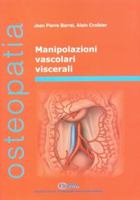 copertina di Manipolazioni vascolari viscerali - Osteopatia