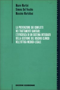 copertina di La prevenzione dei conflitti nei trattamenti sanitari: l' efficienza di un sistema ...