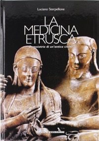 copertina di La medicina etrusca - Demoiatra di un' antica civilta'