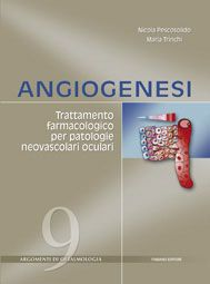 copertina di Angiogenesi - Trattamento farmacologico per patologie neovascolari oculari