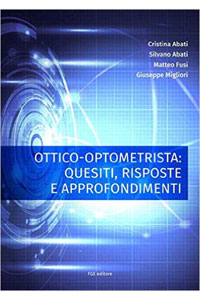 copertina di Ottico - optometrista: quesiti, risposte e approfondimenti