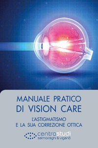 copertina di Manuale pratico di Vision Care - L' astigmatismo e la sua correzione ottica