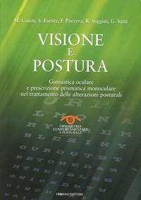 copertina di Visione e postura - Ginnastica oculare e prescrizione prismatica monoculare nel trattamento ...