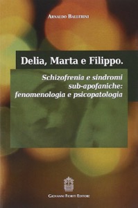 copertina di Schizofrenia e sindromi sub - apofaniche : fenomenologia e psicopatologia
