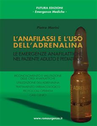 copertina di L' anafilassi e l' uso dell' adrenalina - Le emergenze anafilattiche nel paziente ...