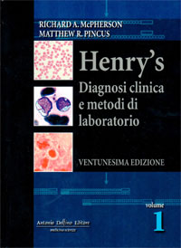 copertina di Henry' s - Diagnosi clinica e metodi di laboratorio ( XXI edizione 2010 in 2 volumi ...