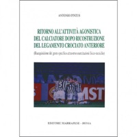 copertina di Ritorno all' attivita' agonistica del calciatore dopo ricostruzione del legamento ...