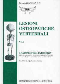 copertina di Lesioni osteopatiche vertebrali - Anatomo - fisio - patologia - Tests diagnostici ...