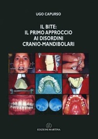 copertina di Il bite - Il primo approccio ai disordini cranio - mandibolari