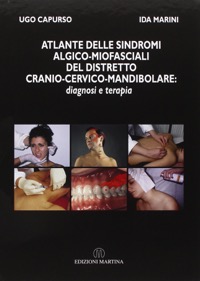 copertina di Atlante delle Sindromi Algico - Miofasciali del Distretto Cranio - Cervico - Mandibolare ...