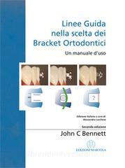 copertina di Linee Guida nella scelta dei Bracket Ortodontici - Un manuale d' uso