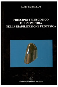 copertina di Principio telescopico e conometria nella riabilitazione protesica