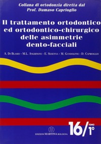 copertina di Il trattamento ortodontico ed ortodontico - chirurgico delle asimmetrie dento - facciali