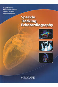 copertina di Ecocardiografia Speckle Tracking Echocardiography - Testo Atlante ( Lingua Italiana ...