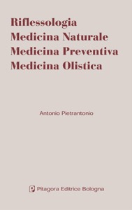 copertina di Riflessologia - Medicina naturale - Medicina preventiva - Medicina olistica