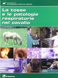 copertina di La Tosse e le Patologie Respiratorie nel Cavallo