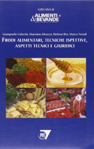 copertina di Frodi alimentari, tecniche ispettive, aspetti tecnici e giuridici