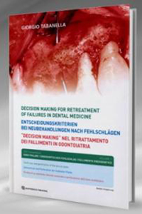 copertina di Decision Making nel ritrattamento dei fallimenti in odontoiatria - Volume 1 ( libro ...