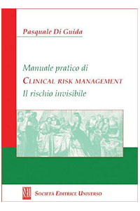 copertina di Manuale pratico di Clinical risk management - Il rischio invisibile