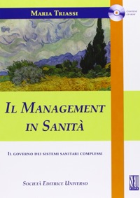 copertina di Il Management in Sanita' - Il governo dei sistemi sanitari complessi