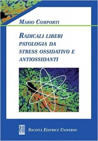copertina di Radicali liberi - Patologia da stress ossidativo e antiossidanti