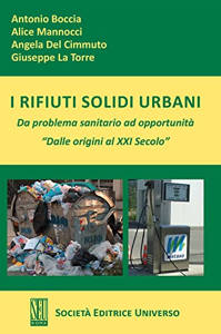 copertina di I rifiuti solidi urbani ( Da problema sanitario ad opportunita' - Dalle origini al ...