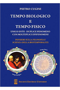 copertina di Tempo biologico e tempo fisico - Unico ente - Duplice fenomeno con molteplici epifenomeni