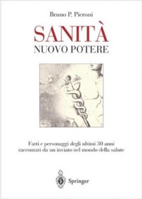 copertina di Sanita' - Nuovo potere - Fatti e personaggi degli ultimi 30 anni raccontati da un ...